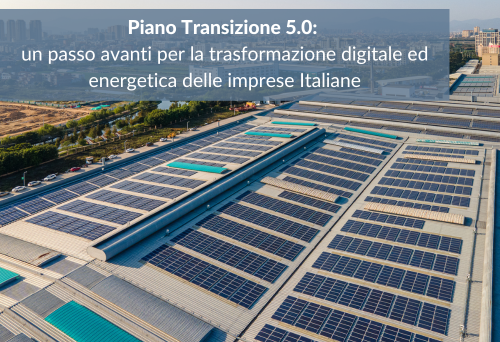 Piano Transizione 5.0 incentivi efficientamento energetico